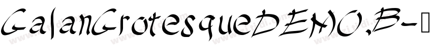 GalanGrotesqueDEMO B字体转换